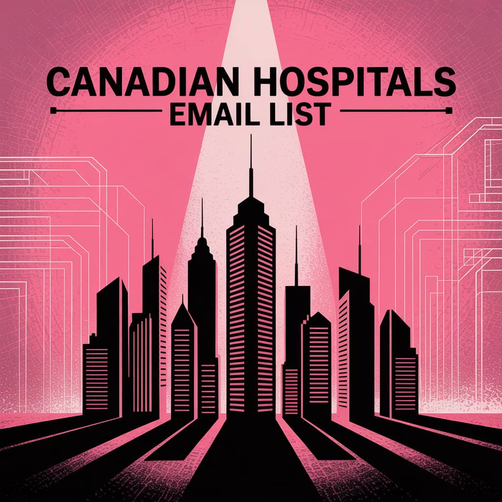 Canadian Hospitals Email List