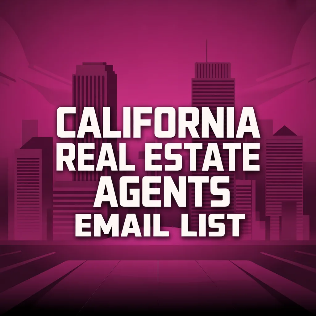 California Real Estate Agents Email List