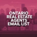 Ontario Real Estate Agents Email List